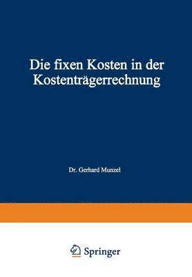 bokomslag Die fixen Kosten in der Kostentrgerrechnung