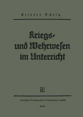 Kriegs- und Wehrwesen im unterricht 1