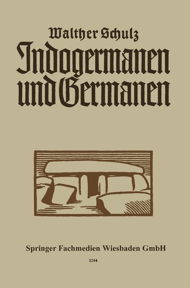 Walther Schulz - Indogermanen und Germanen, Häftad