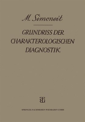 Grundriss der Charakterologischen Diagnostik 1