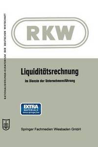 bokomslag Liquiditätsrechnung im Dienste der Unternehmensführung