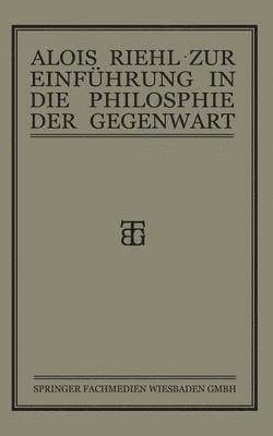 Alois Riehl - Zur Einführung in die Philosophie der Gegenwart, Häftad