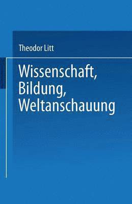 Wissenschaft Bildung Weltanschauung
