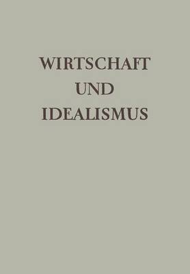 Wirtschaft und Idealismus 1