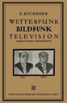 Dr. Gustav Eichhorn, Gustav Eichhorn - Wetterfunk, Bildfunk, Television, Häftad