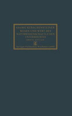 Wesen und Wert des naturwissenschaftlichen Unterrichtes