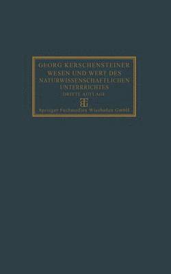 Wesen und Wert des naturwissenschaftlichen Unterrichtes 1