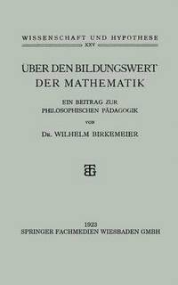 bokomslag ber den Bildungswert der Mathematik