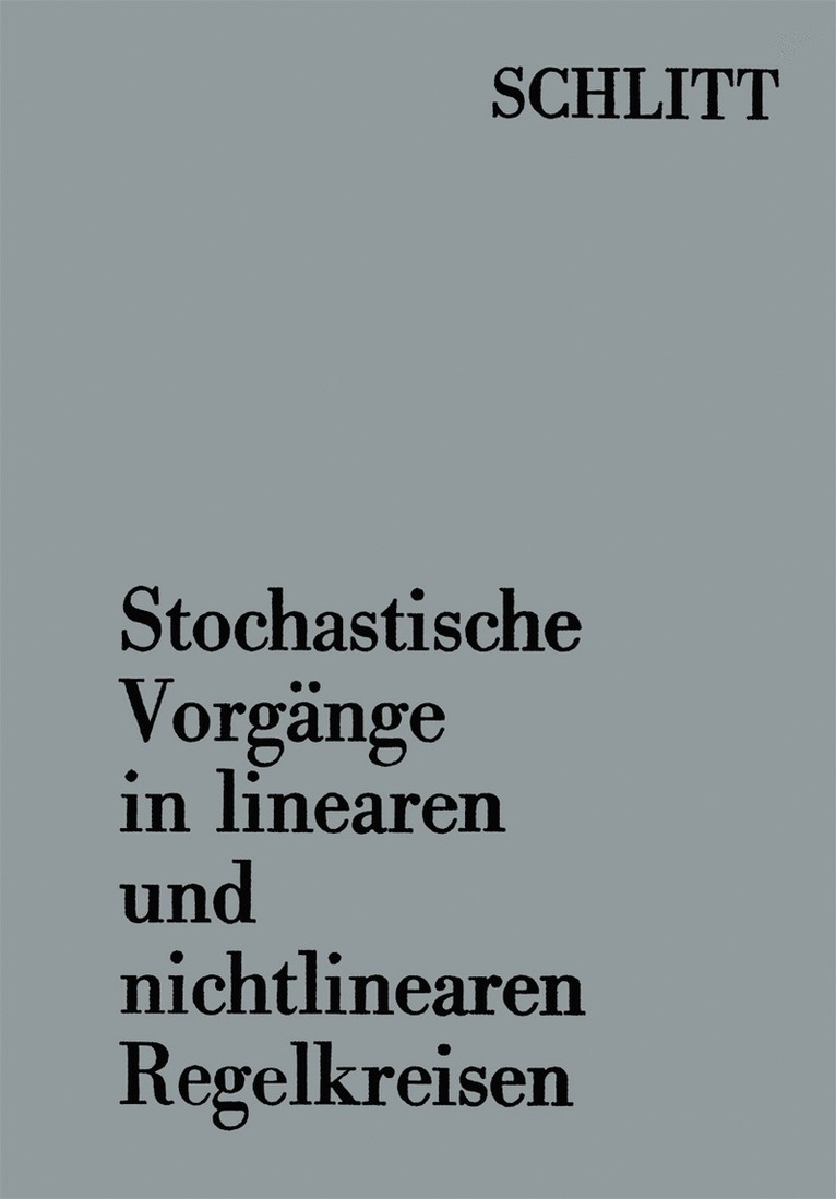 Stochastische Vorgnge in linearen und nichtlinearen Regelkreisen 1