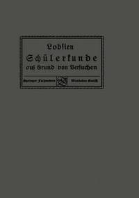 bokomslag Schülerkunde auf Grund von Versuchen