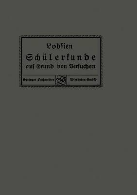 bokomslag Schülerkunde auf Grund von Versuchen