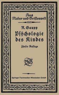 Robert Gaupp - Psychologie des Kindes, Häftad