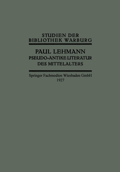 Paul Lehmann - Pseudo-Antike Literatur des Mittelalters, Häftad