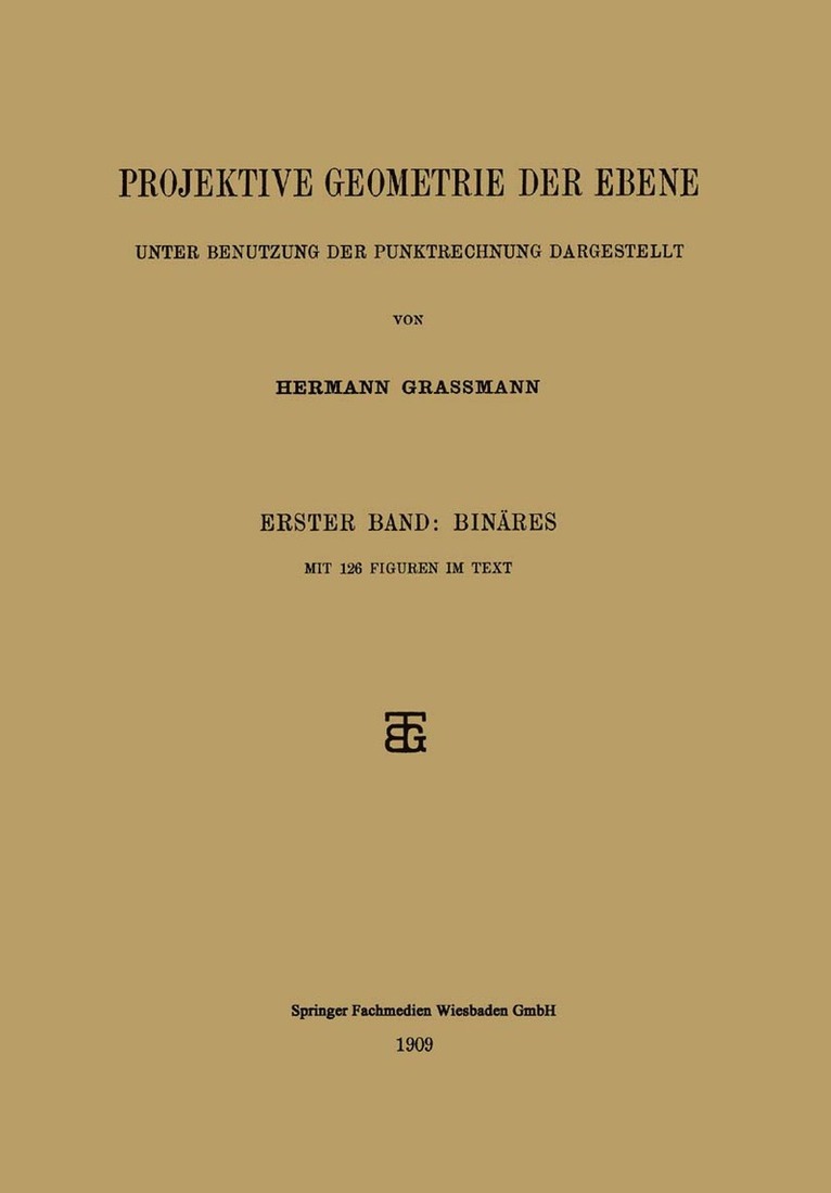 Hermann Grassmann - Projektive Geometrie der Ebene Unter Benutzung der Punktrechnung Dargestellt, Häftad