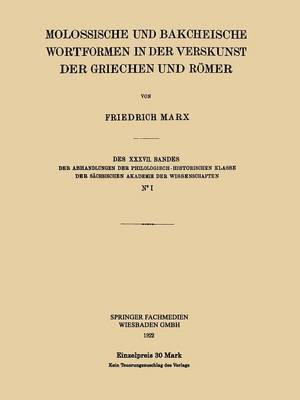 Molossische und Bakcheische Wortformen in der Verskunst der Griechen und Rmer 1