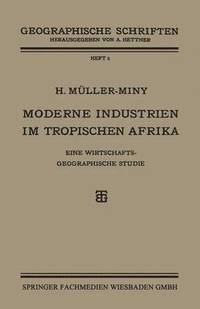 bokomslag Moderne Industrien im Tropischen Afrika