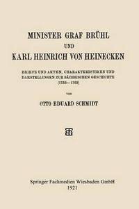 bokomslag Minister Graf Brhl und Karl Heinrich von Heinecken