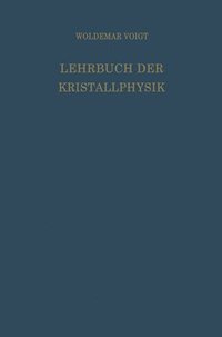 bokomslag Lehrbuch der Kristallphysik (mit Ausschluss der Kristalloptik)