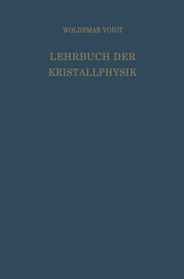 bokomslag Lehrbuch der Kristallphysik (mit Ausschluss der Kristalloptik)
