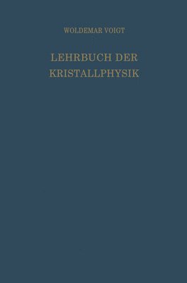 bokomslag Lehrbuch der Kristallphysik (mit Ausschluss der Kristalloptik)