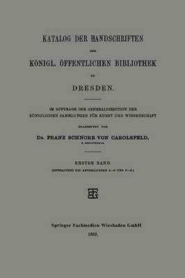Katalog der Handschriften der Knigl. ffentlichen Bibliothek zu Dresden 1