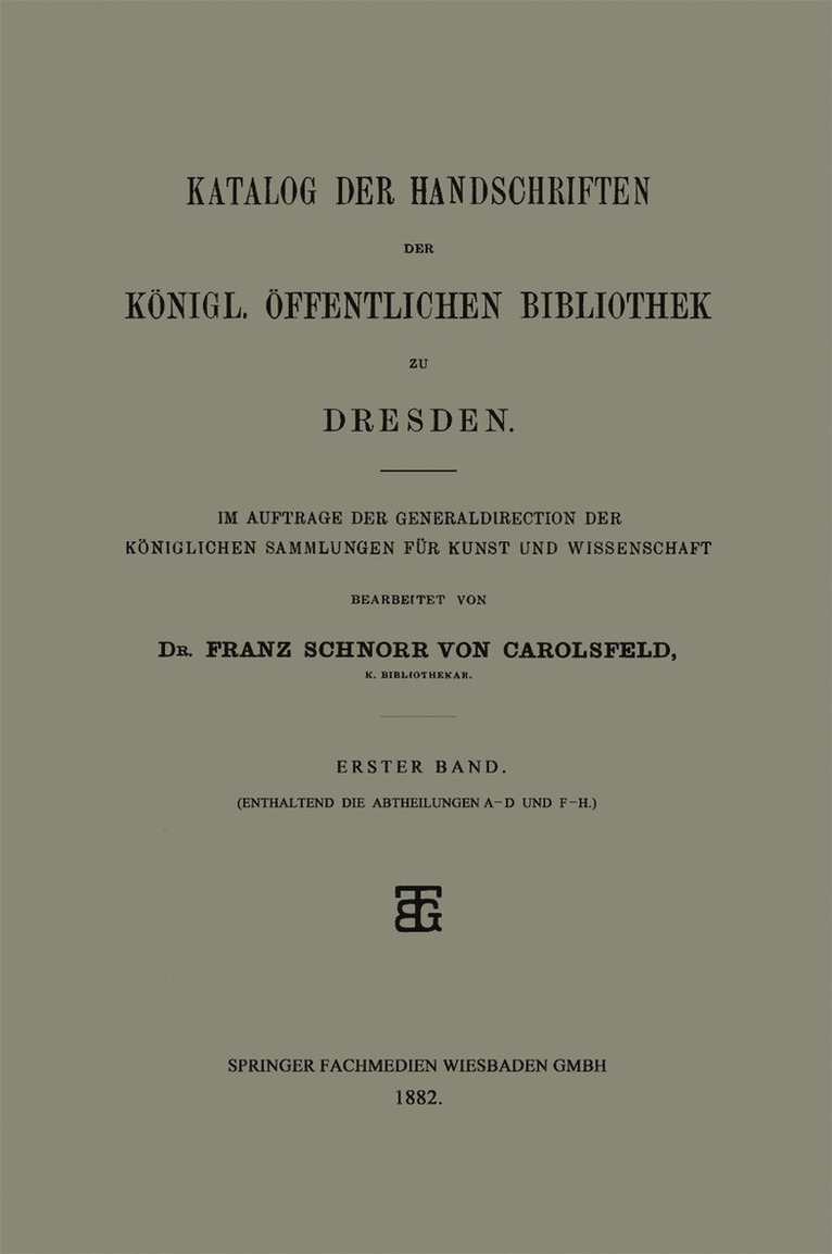 Franz Schnorr von Carolsfeld, Franz Schnorr Von Carolsfeld, Franz Schnorr Von Carolsfeld - Katalog der Handschriften der Königl. Öffentlichen Bibliothek zu Dresden, Häftad