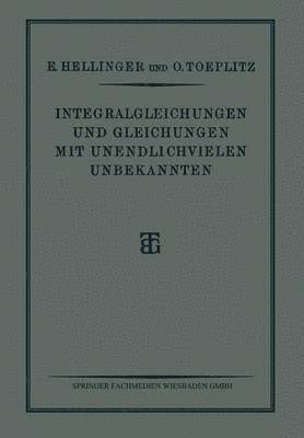 Integralgleichungen und Gleichungen Mit Unendlichvielen Unbekannten 1