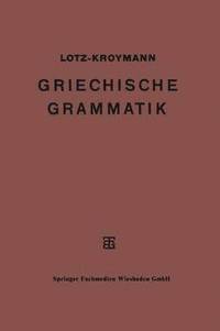 bokomslag Griechische Formenlehre. Griechische Satzlehre