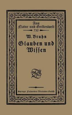 Wilhelm Bruhn - Glauben und Wissen, Häftad
