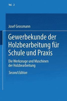 bokomslag Gewerbekunde der Holzbearbeitung fr Schule und Praxis