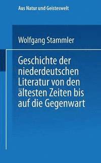 bokomslag Geschichte der niederdeutschen Literatur von den ltesten Zeiten bis auf die Gegenwart