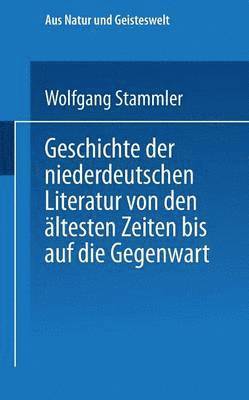 Geschichte der niederdeutschen Literatur von den ltesten Zeiten bis auf die Gegenwart 1