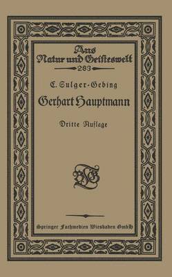 Emil Sulger-Gebing - Gerhart Hauptmann, Häftad