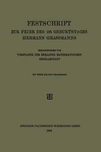 bokomslag Festschrift zur Feier des 100. Geburtstages Hermann Grassmanns