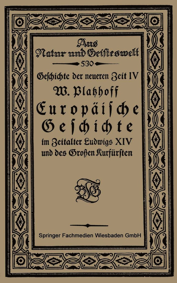 W. Platzhoff - Europäische Geschichte im Zeitalter Ludwigs XIV und des Großen Kurfürsten, Häftad