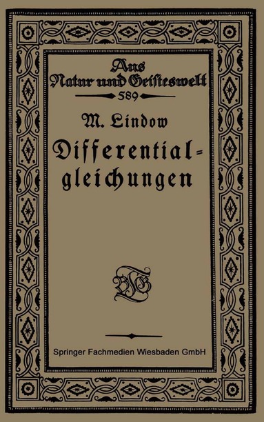 Martin Lindow - Differentialgleichungen unter Berücksichtigung der praktischen Anwendung in der Technik mit zahlreichen Beispielen und Aufgaben versehen, Häftad