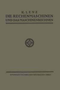 bokomslag Die Rechenmaschinen und das Maschinenrechnen