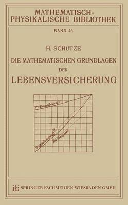 bokomslag Die Mathematischen Grundlagen der Lebensversicherung