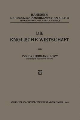 Prof. Dr. Hermann Levy, Prof Dr Hermann Levy, Hermann Levy - Die Englische Wirtschaft, Häftad