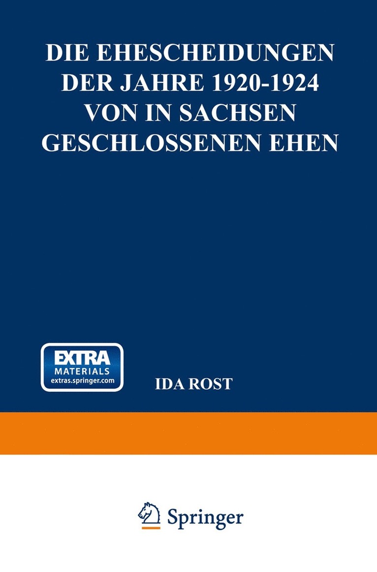 Ida Rost - Die Ehescheidungen der Jahre 1920–1924 von in Sachsen Geschlossenen Ehen, Häftad