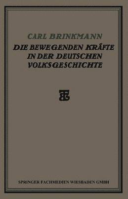 bokomslag Die Bewegenden Krfte in der Deutschen Volksgeschichte