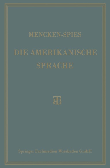 H. L. Mencken, Heinrich Spies - Die Amerikanische Sprache, Häftad