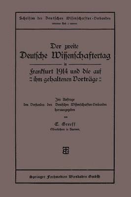 bokomslag Der zweite Deutsche Wissenschaftertag in Frankfurt 1914 und die auf ihm gehaltenen Vortrge