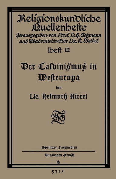 Helmuth Kittel - Der Calvinismus in Westeuropa, Häftad