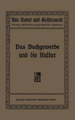 R. Focke, H. Hermelink, R. Kautzsch, H. Waentig, G. Witkowski, R. Wuttke - Das Buchgewerbe und die Kultur, Häftad
