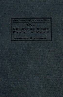 Darstellungen aus der neueren Psychologie und Pädagogik 1