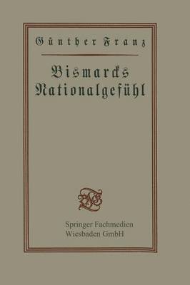Günther Franz, Gunther Franz - Bismarcks Nationalgefühl, Häftad