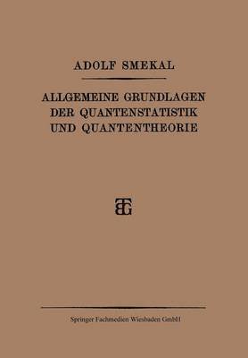 bokomslag Allgemeine Grundlagen der Quantenstatistik und Quantentheorie