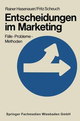 Rainer Hasenauer - Entscheidungen im Marketing, Häftad