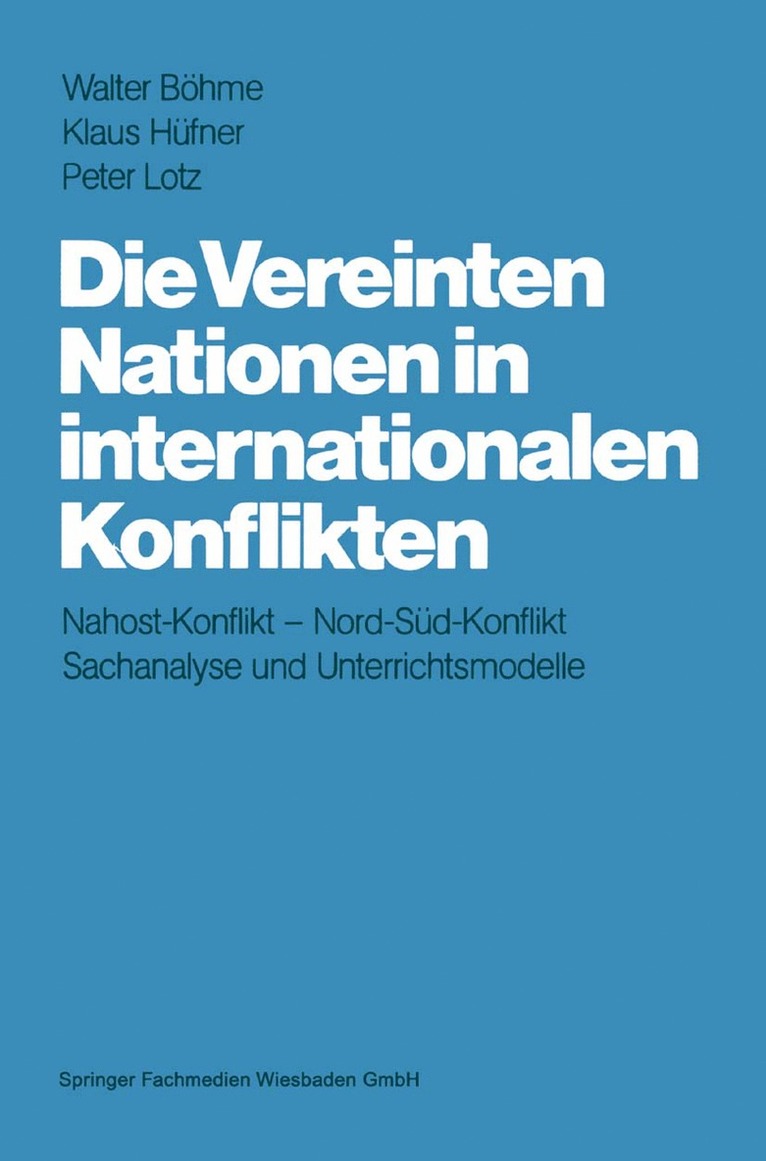 Walter Böhme - Die Vereinten Nationen in internationalen Konflikten, Häftad